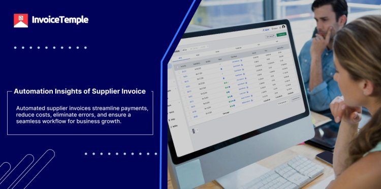 Automation Insights of Supplier Invoice Last updated on